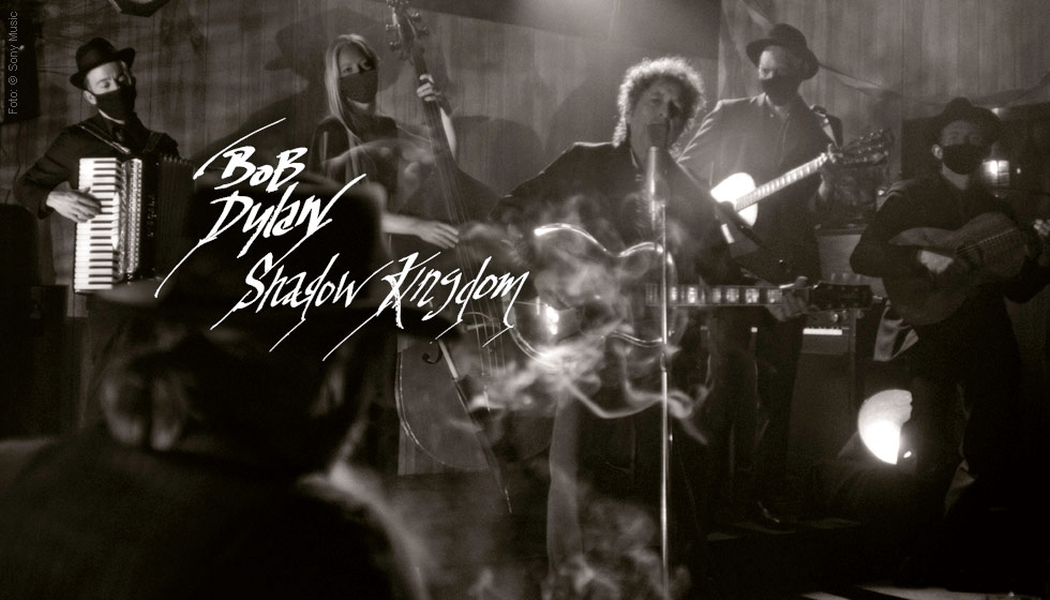 Bob Dylan - Shadow Kingdom - Foto: © Sony Music